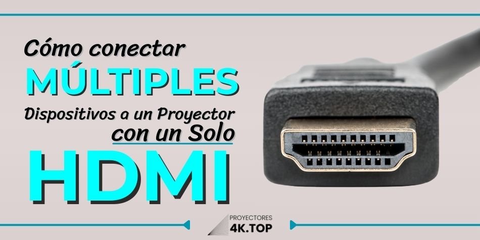 Conectar múltiples dispositivos proyector