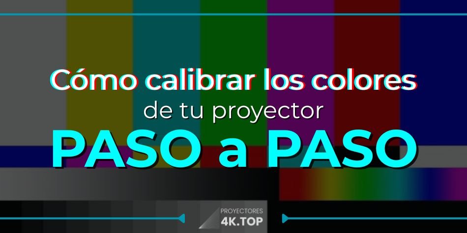 Calibrar colores proyector