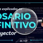 Glosario Definitivo del Proyector