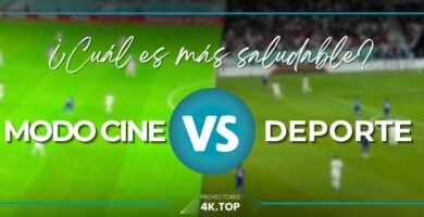 Modo Cine vs Modo Deportes