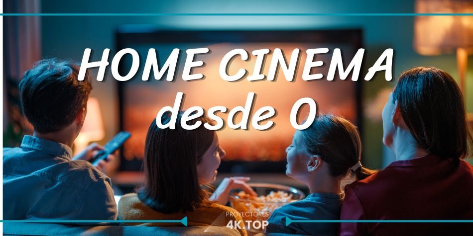 Home Cinema desde Cero